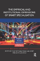 Book Cover for The Empirical and Institutional Dimensions of Smart Specialisation by Philip McCann