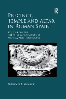 Book Cover for Precinct, Temple and Altar in Roman Spain by Duncan Fishwick