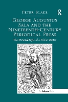 Book Cover for George Augustus Sala and the Nineteenth-Century Periodical Press by Peter Blake