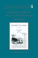 Book Cover for Serialization and the Novel in Mid-Victorian Magazines by Catherine Delafield