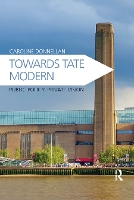 Book Cover for Towards Tate Modern by Caroline Donnellan