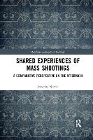 Book Cover for Shared Experiences of Mass Shootings by Johanna Nurmi