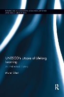 Book Cover for UNESCO’s Utopia of Lifelong Learning by Maren Elfert