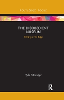 Book Cover for The Disobedient Museum by Kylie Message