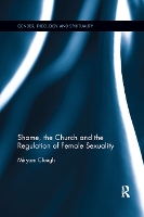 Book Cover for Shame, the Church and the Regulation of Female Sexuality by Miryam Clough