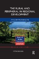 Book Cover for The Rural and Peripheral in Regional Development by Peter de Souza