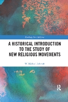 Book Cover for A Historical Introduction to the Study of New Religious Movements by W. Michael (Truman State University, USA) Ashcraft
