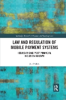 Book Cover for Law and Regulation of Mobile Payment Systems by Joy Aston University Law School, UK Malala