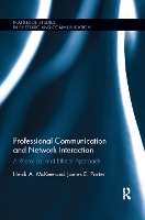 Book Cover for Professional Communication and Network Interaction by Heidi A. (Miami University, USA) McKee, James E. (University of Miami, USA) Porter