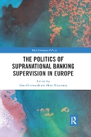 Book Cover for The Politics of Supranational Banking Supervision in Europe by David University of Luxembourg Howarth