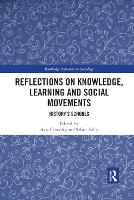 Book Cover for Reflections on Knowledge, Learning and Social Movements by Aziz Choudry