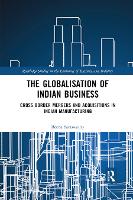 Book Cover for The Globalisation of Indian Business by Beena Saraswathy