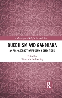 Book Cover for Buddhism and Gandhara by Himanshu Prabha (Project Mausam, Indira Gandhi National Centre for the Arts, India; Munich Graduate School of Ancient Stud Ray