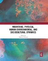 Book Cover for Mountains: Physical, Human-Environmental, and Sociocultural Dynamics by Mark A. Fonstad