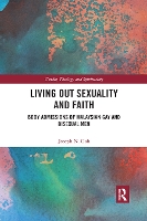 Book Cover for Living Out Sexuality and Faith by Joseph N. (Monash University Malaysia) Goh