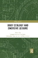 Book Cover for Body Ecology and Emersive Leisure by Bernard Andrieu