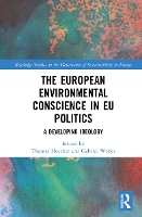 Book Cover for The European Environmental Conscience in EU Politics by Thomas ESSCA, France Hoerber