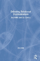 Book Cover for Debating Relational Psychoanalysis by Jon Adelphi University Mills