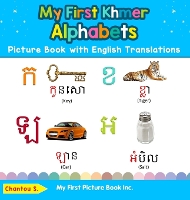 Book Cover for My First Khmer Alphabets Picture Book with English Translations by Chantou S