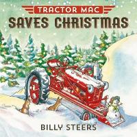 Book Cover for Tractor Mac Saves Christmas by Billy Steers