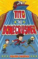 Book Cover for Tito the Bonecrusher by Melissa Thomson