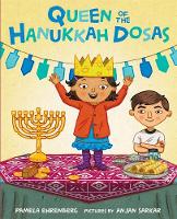 Book Cover for Queen of the Hanukkah Dosas by Pamela Ehrenberg