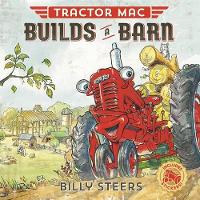 Book Cover for Tractor Mac Builds a Barn by Billy Steers