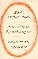 Book Cover for Zero at the Bone by Christian Wiman