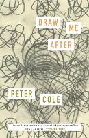 Book Cover for Draw Me After by Peter Cole