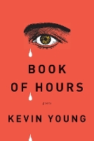 Book Cover for Book of Hours by Kevin Young