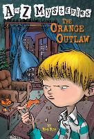 Book Cover for A to Z Mysteries: The Orange Outlaw by Ron Roy