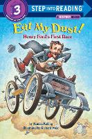 Book Cover for Eat My Dust! Henry Ford's First Race by Monica Kulling