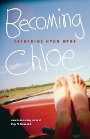 Book Cover for Becoming Chloe by Catherine Ryan Hyde