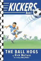 Book Cover for Kickers #1: The Ball Hogs by Rich Wallace