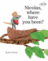 Book Cover for Nicolas, Where Have You Been? by Leo Lionni