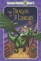 Book Cover for Dragon Keepers #3: The Dragon in the Library by Kate Klimo