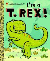 Book Cover for I'm a T. Rex! by Dennis R. Shealy