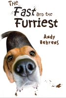 Book Cover for The Fast and the Furriest by Andy Behrens