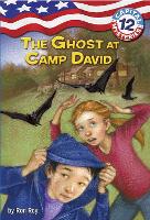 Book Cover for Capital Mysteries #12: The Ghost at Camp David by Ron Roy