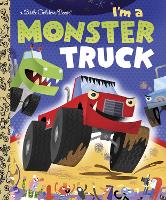 Book Cover for I'm a Monster Truck by Dennis R. Shealy