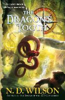 Book Cover for The Dragon's Tooth (Ashtown Burials #1) by N. D. Wilson