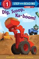 Book Cover for Dig, Scoop, Ka-boom! by Joan Holub