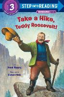 Book Cover for Take a Hike, Teddy Roosevelt! by Frank Murphy