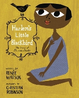 Book Cover for Harlem's Little Blackbird by Renée Watson