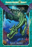 Book Cover for Dragon Keepers #5: The Dragon in the Sea by Kate Klimo