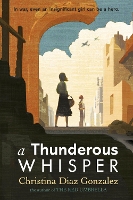 Book Cover for A Thunderous Whisper by Christina Diaz Gonzalez
