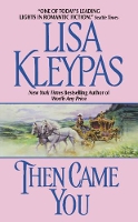 Book Cover for Then Came You by Lisa Kleypas