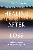 Book Cover for Healing After Loss by Martha Whitmore Hickman