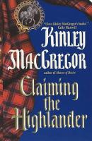 Book Cover for Claiming the Highlander by Kinley Macgregor