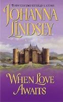 Book Cover for When Love Awaits by Johanna Lindsey